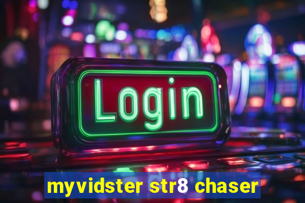 myvidster str8 chaser